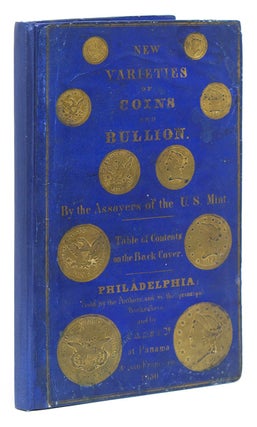 Item #100093 New Varieties of Gold and Silver Coins, Counterfeit Coins, and Bullion; With Mint...
