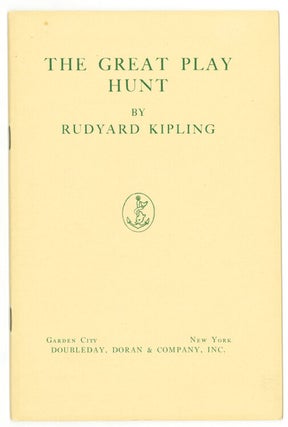 Item #10921 The Great Play Hunt. Rudyard Kipling