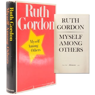 Item #11394 Myself Among Others. Ruth Gordon