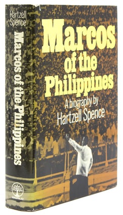 Item #11614 Marcos of the Philippines. A Biography. Hartzell Spence