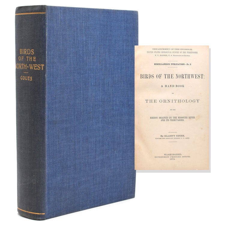 Department of the Interior, U.S. Geological Survey of the Territories, F. V. Hayden, U. S. Geologist-in-Charge, Miscellaneous publications—No.3. Birds of the Northwest: A Hand-Book of the Ornithology of the Region Drained by the Missouri River and its Tributaries
