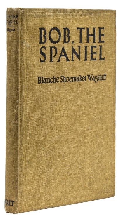 Bob: The Spaniel. The True Story of a Springer