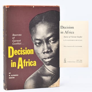 Item #13077 Sources of the Current Conflict... Decision in Africa, With foreword by W. E. B. Du...