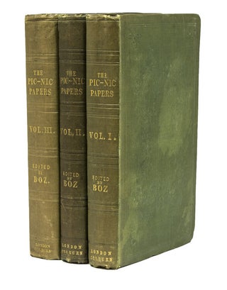 Item #13502 The Pic Nic Papers. By Various Hands. Charles Dickens