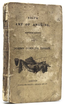 Item #13811 The Art of Angling [together with] The Complete Troller, by Robert Nobbs. Thomas Best