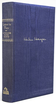 Item #13821 Letters to Mary. With a foreword by Charles Mac Arthur. Helen Hayes, Catherine Hayes...