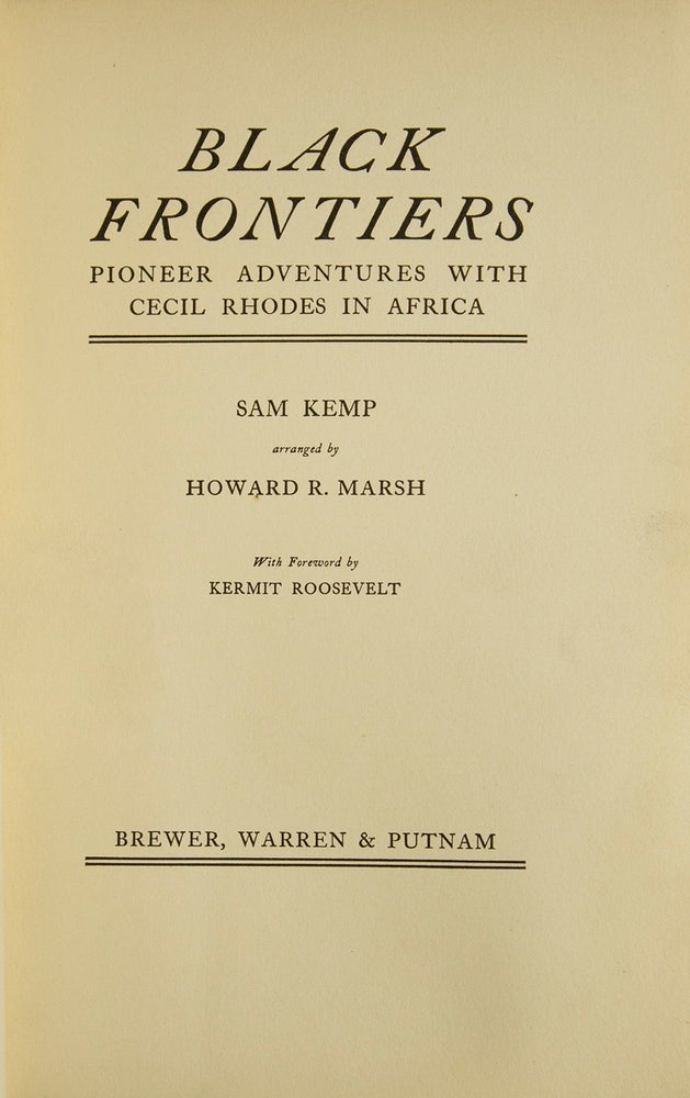 Black Frontiers. Pioneer Adventures with Cecil Rhodes in Africa