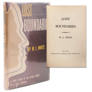 Item #16446 Lost Boundaries. W. L. White