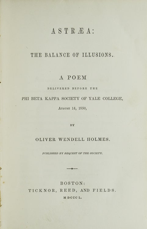 Astra: The Balance of Illustions. A Poem Delivered before the Phi Beta Kappa Society of Yale College August 14, 1850