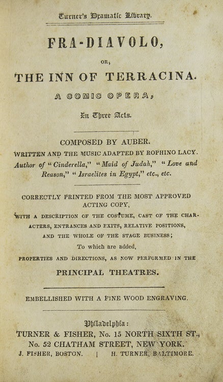 A volume of 10 bound plays, all but two from the Turner Dramatic Library, described as “Correctly printed from the most Approved Acting Copy with a description of the Costume, Cast of the Characters, Entrances and Exits, Relative Positions and the Whole of the Stage Business to which are added Properties and Directions as now performed in the Principal Theatres”