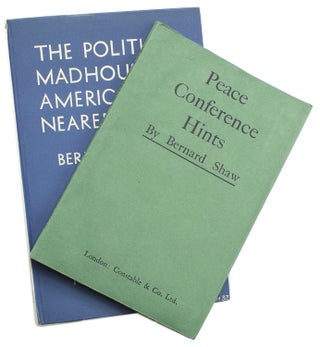 Item #16855 The Political Madhouse in America and nearer Home. A Lecture. George Bernard Shaw