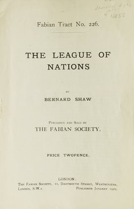 Item #16856 The League of Nations. Fabian Tract No. 226. George Bernard Shaw