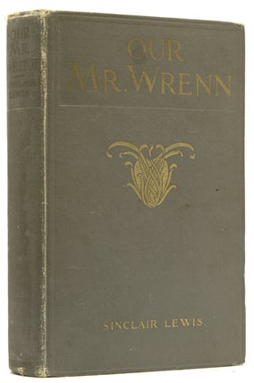 Item #18218 Our Mr. Wrenn. The Romantic Adventures of a Gentle Man. Sinclair Lewis