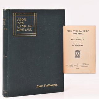 Item #18297 From the Land of Dreams. John Todhunter