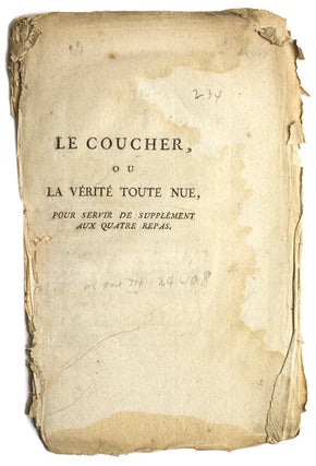 Item #18567 Le Coucher, ou La Vérité toute Nue, pour Servir de Supplément aux Quatres Repas....