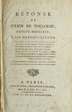 Item #18569 Réponse de Julien de Toulouse, député Proscrit, a ses Dénonciateurs. French...