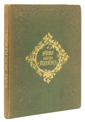 Item #18897 Home and its Pleasures: Simple Stories for Young People. Hablot K. “Phiz”...