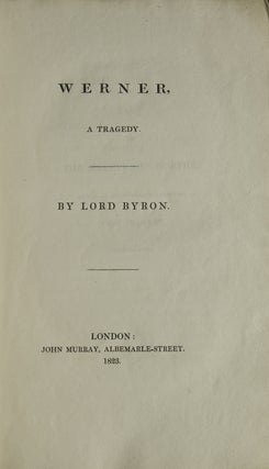 Item #19006 Werner, a Tragedy. Lord Byron, George Gordon