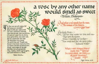 A calligraphic panel on vellum with a watercolor of a stem of roses surrounded by poems and verses relating to roses by Shakespeare, Leigh Hunt, Edmund Waller, John Keats, Robert Herrick and Gertrude Stein