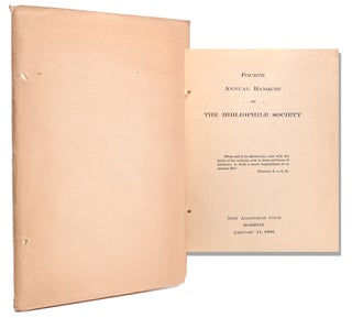 Item #19740 Fourth Annual Banquet of the Bibliophile Society. William K. Bixby