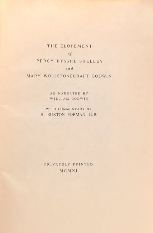 The Elopement of Percy Bysshe Shelley and Mary Wollstonecraft Godwin As Narrated by William... (4/5)
