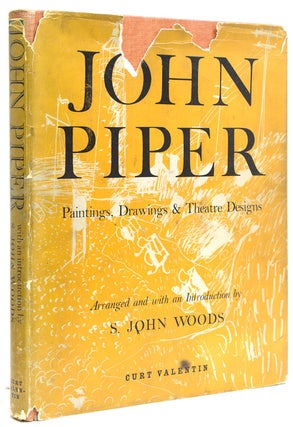 Item #19987 John Piper. Paintings, Drawings & Theatre Designs 1932-1954, arranged and with an...