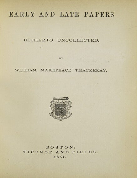 Early and Late Papers Hitherto Uncollected