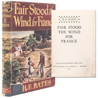 Item #210593 Fair Stood the Wind for France. H. E. Bates