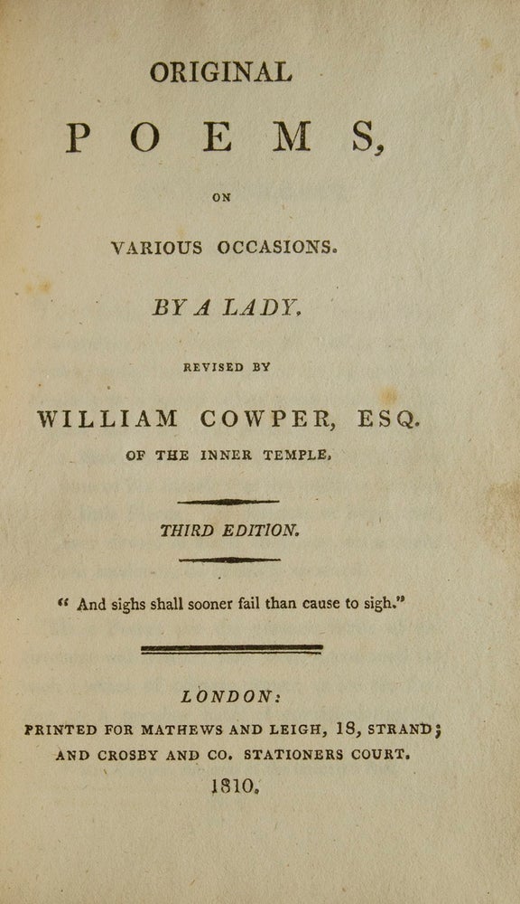 Original Poems, on Various occasions. By a Lady. Revised by William Cowper, Esq. of the Inner Temple