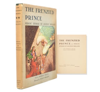 Item #210764 The Frenzied Prince. Heroic Tales of Ireland. Padraic Colum