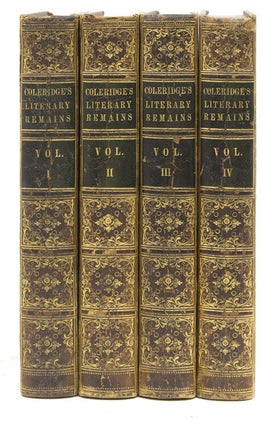 Item #21113 The Literary Remains of Samuel Taylor Coleridge. Collected and Edited by Henry...