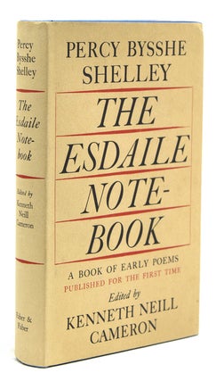 Item #21124 The Esdaile Notebook. A Volume of Early Poems. Edited by Kenneth Neill Cameron from...