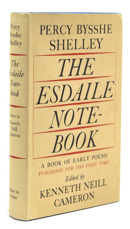 The Esdaile Notebook. A Volume of Early Poems. Edited by Kenneth Neill Cameron from the Original Manuscript in The Carl H. Pforzheimer Library