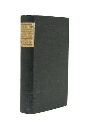 Item #211280 Anticipations of the Reactions of Mechanical and Scientific Progress upon Human Life...