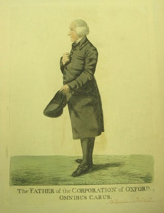 Item #211580 Hand-colored engraved caricature: “The Father of the Corporation of Oxford....