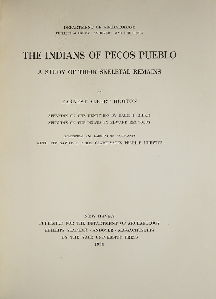 The Indians of Pecos Pueblo. A Study of Their Skeletal Remains