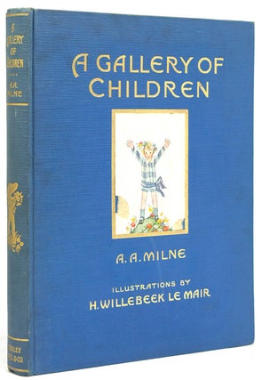 Item #211825 A Gallery of Children. A. A. Milne