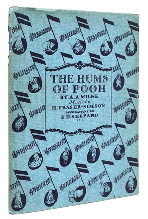 Item #211827 The Hums of Pooh. Lyrics by Pooh. Music by H. Fraser-Simson. Introduction by A.A....