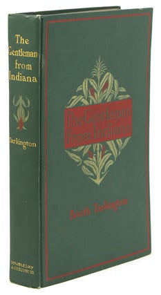 Item #212479 The Gentleman from Indiana. Booth Tarkington