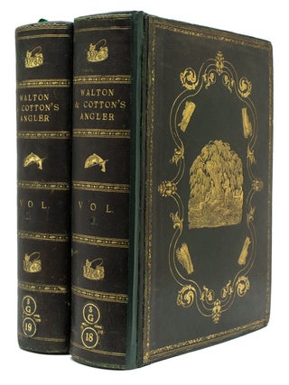 Item #212550 The Complete Angler or Contemplative Man's Recreation ... with Original Memoirs and...
