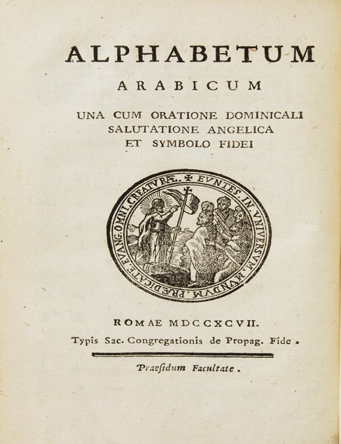 Alphabetum Arabicum una cum Oratione Dominicali, Salutatione Angelica et Symbolo fidei