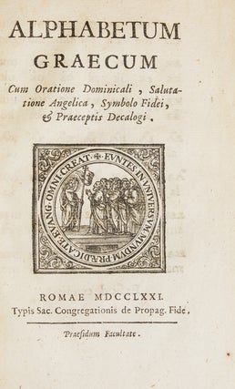 Alphabetum Graecum cum Oratione Dominicali, Salutatione Angelica, Symbolo Fidei, & Praeceptis Decalogi
