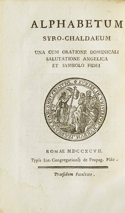 Alphabetum Syro-Chaldaeum una cum Oratione Dominicali Salutatione Angelica et Symbolo Fidei