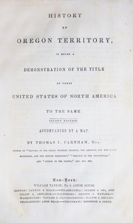 History of Oregon Territory. It Being a Demonstration of the Title of these United States of North America to the Same