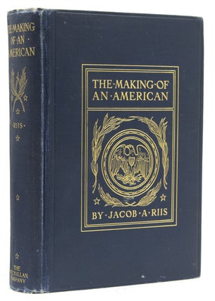 Item #213222 The Making of an American. Jacob A. Riis