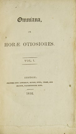 Item #21341 Omniana, or Horae Otiosiores. Samuel Taylor Coleridge, Robert Southey