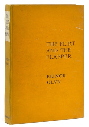 Item #213419 The Flirt and the Flapper. Elinor Glyn