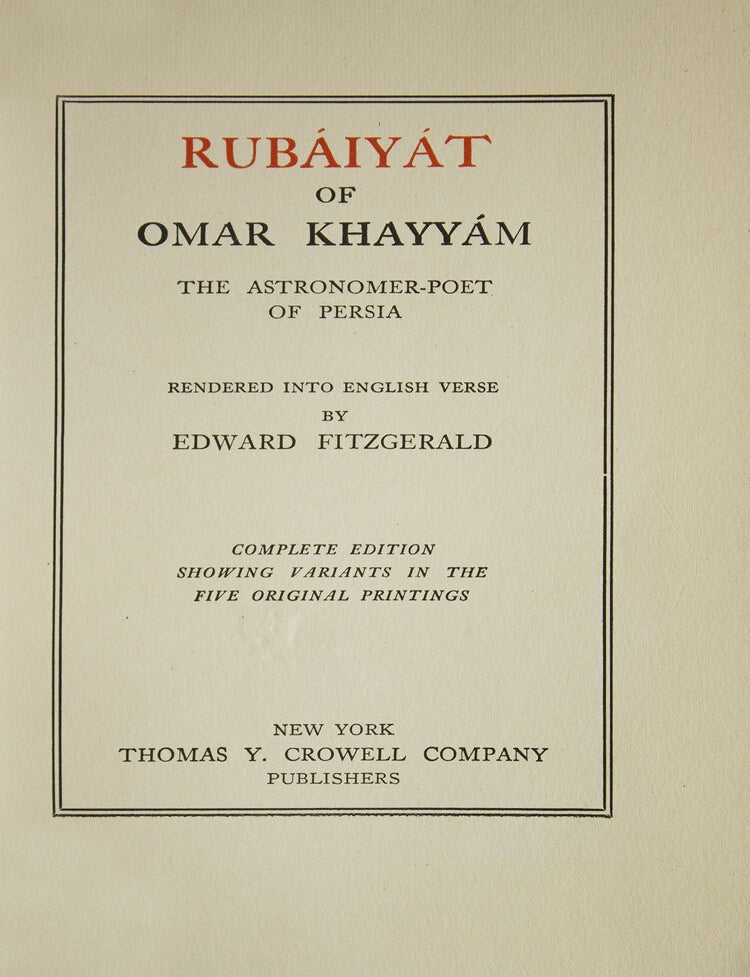 Rubáiyát of Omar Khayyám, The Astronomer-Poet of Persia. rendered into English by Edward Fitzgerald