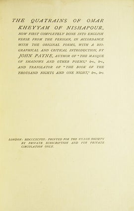 Item #213495 The Quatrains of Omar Kheyyam of Naishapour. Now First Completely Done into English...