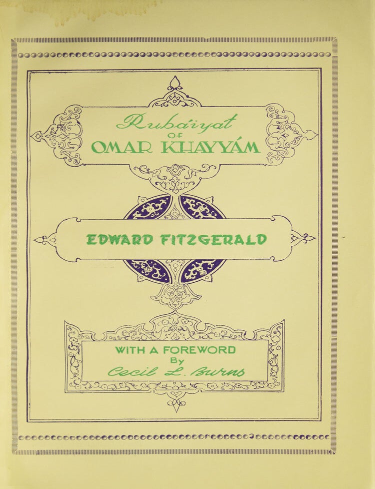 Rubáiyát of Omar Khayyám. With a Foreword by Cecil L. Burns